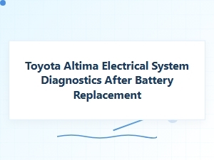 Diagnosing Electrical Issues After a Battery Change